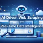 Why AI-Driven Web Scraping Is the Future of Real-Time Data Intelligence